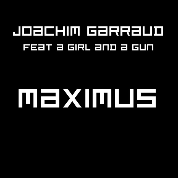 Maximus (feat. A Girl And A Gun) - Single