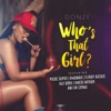 Who's That Girl (feat. Piesie Super, B4Bonah, Flyboy Geesus, Alo Obra, Kwesi Arthur & Dr. Cryme) - Single