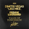 Dimitri Vegas & Like Mike & Fedde Le Grand