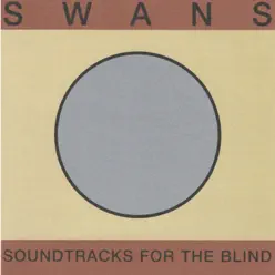 Soundtracks For the Blind - Swans