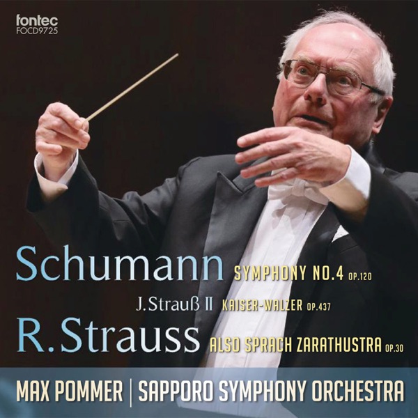 Shumann: Symphony No. 4 - J. Strauss II: Kaiser - Walzer - R. Strauss: Also Sprach Zarathustra