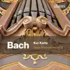 Kei Koito - Leipzig Chorales: Trio Super: Nun komm, der Heiden Heiland, BWV 660