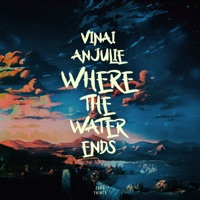 Where the Water Ends - Single - Vinai & Anjulie