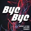 Bye Bye (feat. Chimbala & Liro Shaq) - Single