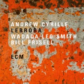 Wadada Leo Smith,Andrew Cyrille,Bill Frisell - Worried Woman