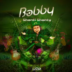 Shanti Shanty - Single - Bobby Shanti Shanty - Single - Bobby