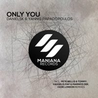 Only You - EP - DanielSK & Yannis Papadopoulos