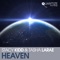 Heaven - Stacy Kidd, Tasha LaRae & DJ Spen lyrics