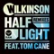 Half Light (feat. Tom Cane) - Wilkinson lyrics