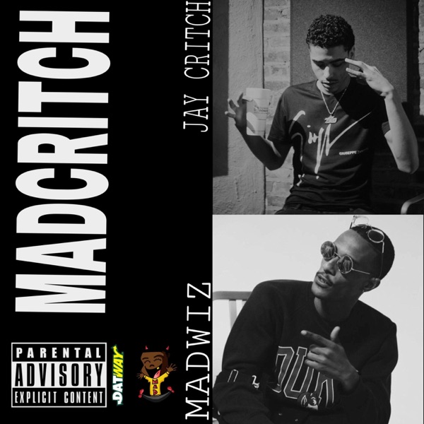 Madcritch (feat. Jay Critch) - Single - Madwiz