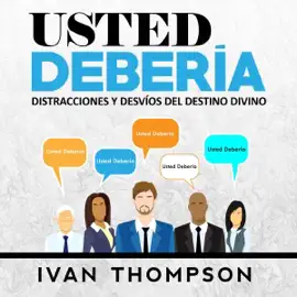 Usted Debería: Distracciones Y Desvíos Del Destino Divino [You Should: Distractions and Deviations from Divine Destiny] (Unabridged)