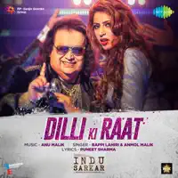 Dilli Ki Raat — Bappi Lahiri, Anmol Malik
