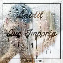 Que Importa - Single - Laidil Que Importa - Single - Laidil