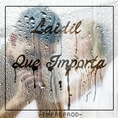 Que Importa - Single - Laidil