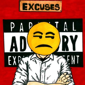 Excuses (feat. Souly Had)