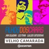 Velho Camarada (feat. Wilson Simoninha, Jair Oliveira & Leo Maia) - Single, 2018