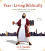 The Year of Living Biblically (Abridged) - A. J. Jacobs