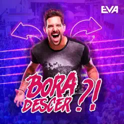 Bora Descer - Single - Banda Eva Bora Descer - Single - Banda Eva