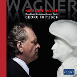 Wagner Arias - Michael Volle, Rundfunk-Sinfonieorchester Berlin &amp; Georg Fritzsch Cover Art