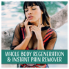 Whole Body Regeneration & Instant Pain Remover - Spiritual Meditation for Mind, Health, Instant Relief, Inner Peace - Hypnosis Nature Sounds Universe
