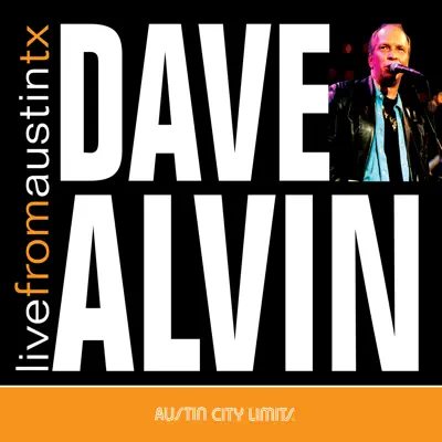 Live from Austin, Tx - Dave Alvin