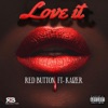 Love It (feat. Kaizer)