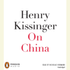 On China (Unabridged) - Henry Kissinger