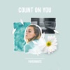 Count on You - Single