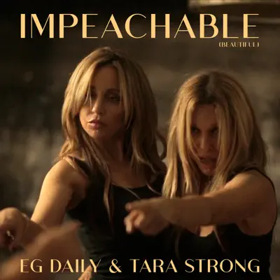 Impeachable (Beautiful) - Single - E.G. Daily