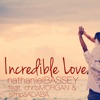 Incredible Love (feat. Chris Morgan & Simpa Adaba) - Single