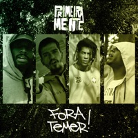 Fora Temer! (feat. Teaga) - Single - PrimeiraMente & NP Vocal