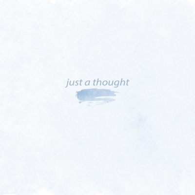 Just a Thought - EP