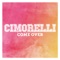 Come Over - Cimorelli lyrics