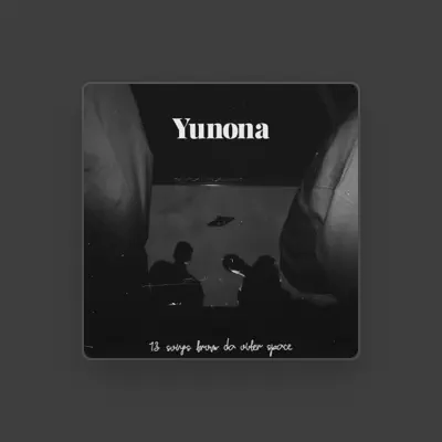 Listen to Yunona, watch music videos, read bio, see tour dates & more!
