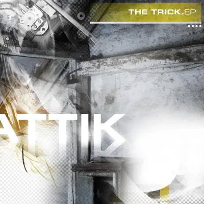 The Trick - Single - Attik