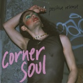 Corner Soul - Ain't Willin
