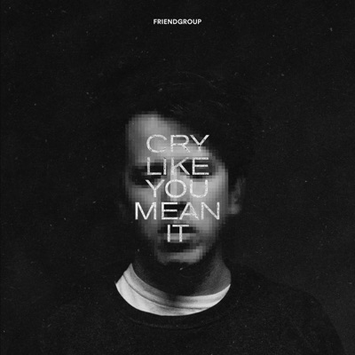 Cry Like You Mean It - Single