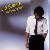 JD Souther - You're Only Lonely