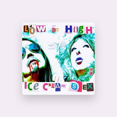 Listen to Low On High, watch music videos, read bio, see tour dates & more!