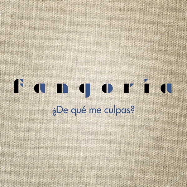 ¿De qué me culpas? - Single - Fangoria