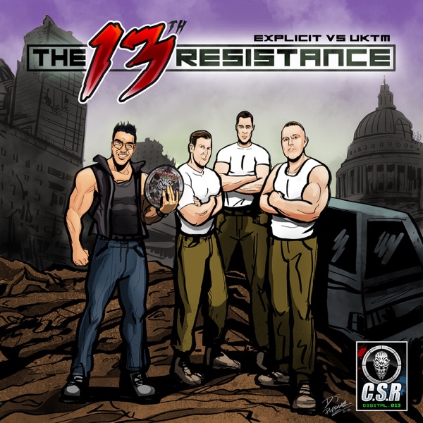 The 13th Resistance (Explicit vs. UKTM) - EP