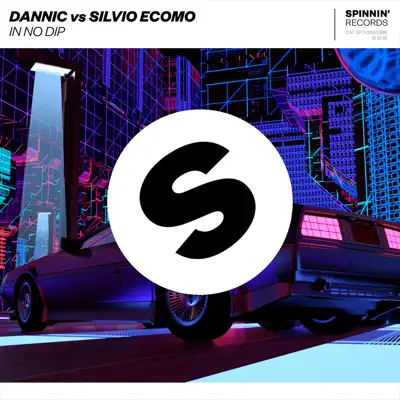 In No Dip - Single - Dannic