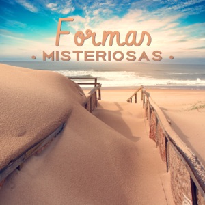 Formas Misteriosas: Viaje Espiritual a un Oasis de Calma, Armonía y Equilibrio, Música de Meditación y Relajación