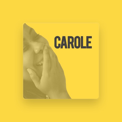 Listen to Carole, watch music videos, read bio, see tour dates & more!