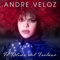 El Blues Del Esclavo (feat. Dery Gracito) - Single - Andre Veloz
