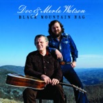 Doc & Merle Watson - Black Mountain Rag