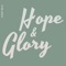 Hope & Glory - Rainy Milo lyrics