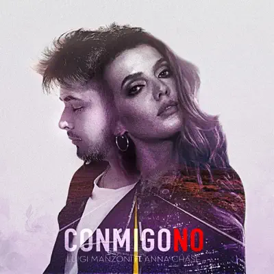 Conmigo No (feat. Anna Chase) - Single - Luigi Manzoni