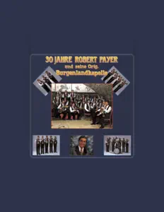 聆聽 Robert Payer und seine Original Burgenlandkapelle、觀看音樂影片、閱讀小傳、查看巡演日期等！