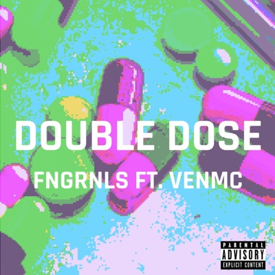Double Dose (feat. VENMC) - Single